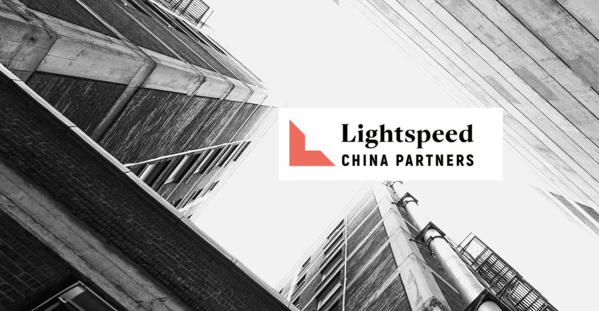 Lightspeed China Partners Completes Fundraising of $7B